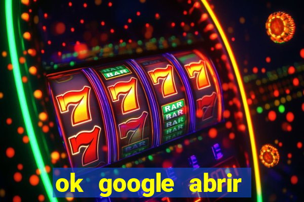 ok google abrir jogo de c****